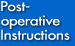 Post Operative Instructions
